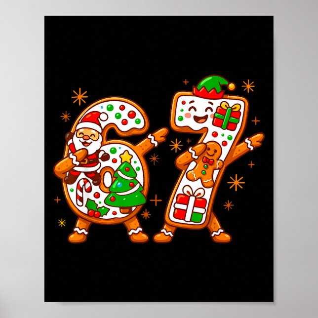 Christmas Six Seven Dabbing Cool Meme 67 Xmas Dab  Poster (Front)