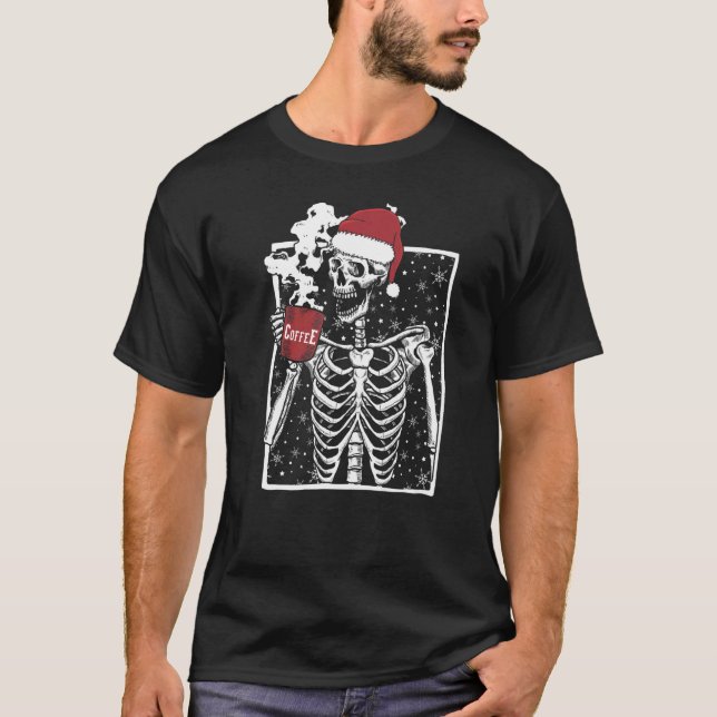 Christmas Skeleton Drinking Coffee Festive Holiday T-Shirt (Front)