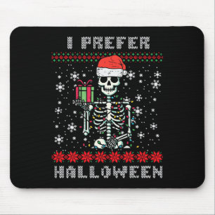 Christmas Skeleton I Prefer Halloween Ugly Xmas Me Mouse Mat