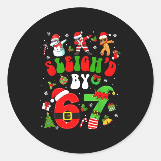 Christmas Sleigh'd By 67 Funny Six Seven Meme 6 7  Classic Round Sticker (Front)