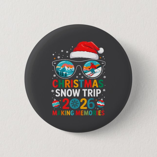 Christmas Snow Trips 2026 Men Women Kids Family Ma 6 Cm Round Badge (Front)