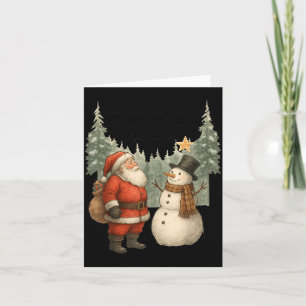 Christmas Snowman And Santa He Was Made Snow  Card
