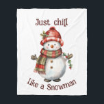 Christmas Snowman Just Chill Quote Fun Watercolor Fleece Blanket<br><div class="desc">Christmas Snowman Snowwoman Decor Fun Watercolor with fun Just Chill Quote</div>
