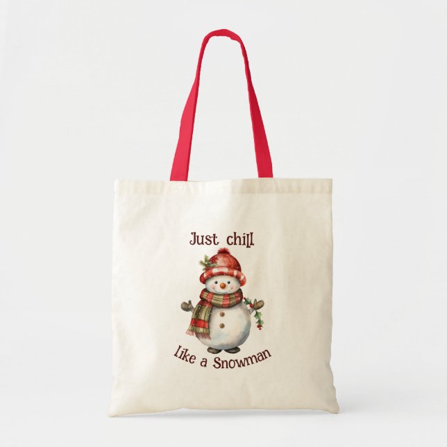 Christmas Snowman Just Chill Quote Fun Watercolor Tote Bag (Front)
