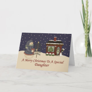 Christmas Snowman To A Special Daughter Holiday Card