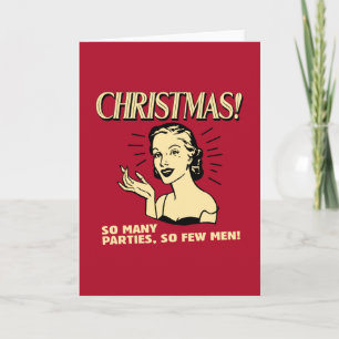 Christmas: So Many Parties, So Few Men Holiday Card