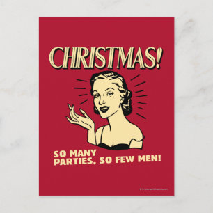 Christmas: So Many Parties, So Few Men Holiday Postcard