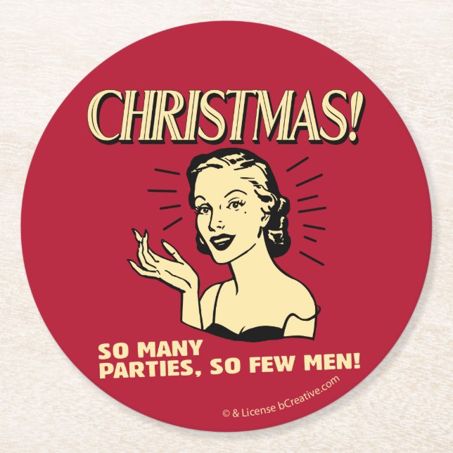 Christmas: So Many Parties, So Few Men Round Paper Coaster (Front)