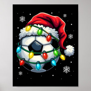 Christmas Soccer Ll Santa Hat Xmas Lights Funny Me Poster