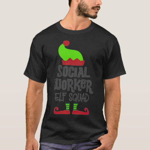 Christmas Social Worker elf back to school army be T-Shirt