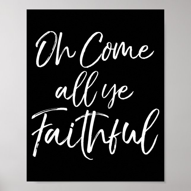 Christmas Song Lyric Christian Quote Oh Come All Y Poster (Front)