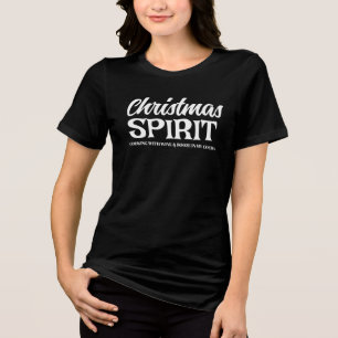 Christmas Spirit Funny Holiday Alcohol Sayings Tri-Blend Shirt