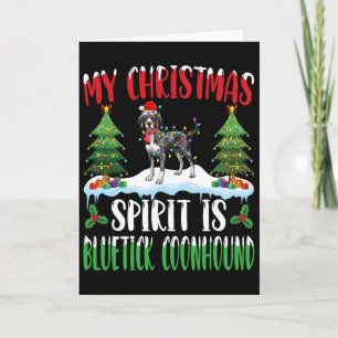 Christmas Spirit Is Bluetick Coonhound Wearing San Card
