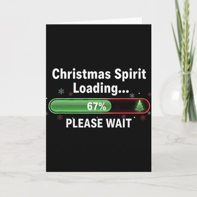 Christmas Spirit Loading 67 Percent Funny Tee  Card (Front)