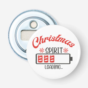 Christmas Spirit Loading Funny Holiday Bottle Opener