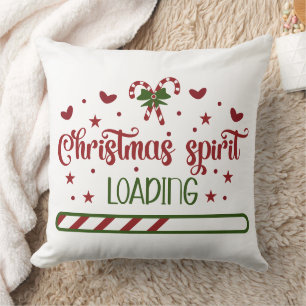 Christmas Spirit Loading Funny Holiday Cushion