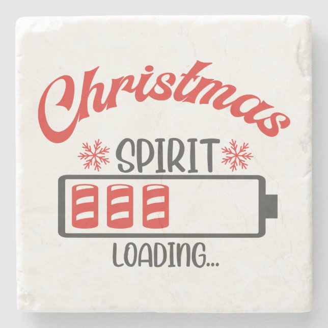 Christmas Spirit Loading Funny Holiday Drinks Stone Coaster (Front)