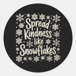 Christmas Spread Kindness Like Snowflakes Xmas Classic Round Sticker