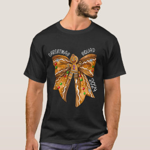 Christmas Squad 2024 Gingerbread Bow Coquette Noen T-Shirt