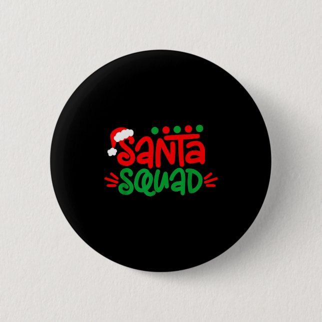 Christmas Squad Family Matching Xmas Santa Squad  6 Cm Round Badge (Front)