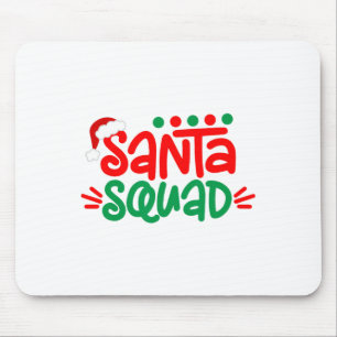 Christmas Squad Family Matching Xmas Santa Squad Mouse Mat
