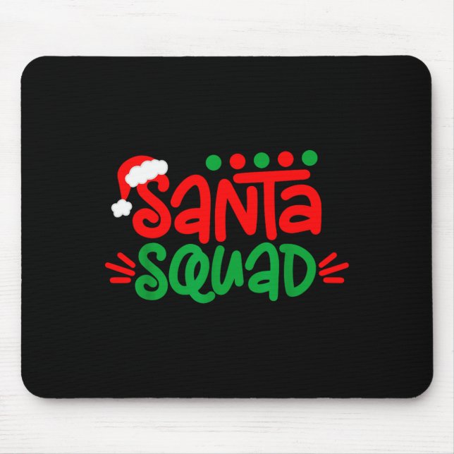 Christmas Squad Family Matching Xmas Santa Squad  Mouse Mat (Front)