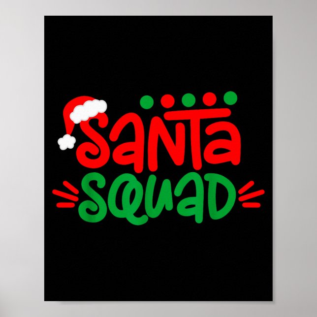 Christmas Squad Family Matching Xmas Santa Squad  Poster (Front)