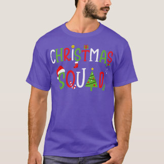 Christmas Squad For Xmas Family And Friends Team  T-Shirt