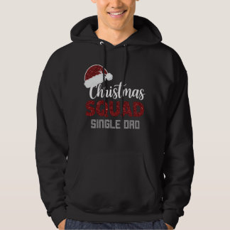 Christmas Squad Single Dad Matching Christmas Funn Hoodie