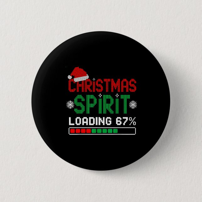 Christmas Srit Loading 67% Funny Six Seven Meme Ge 6 Cm Round Badge (Front)