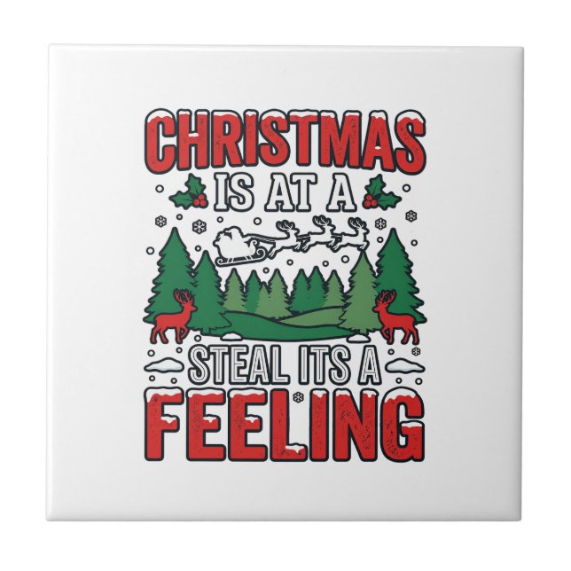 Christmas Steal Its A Feeling Reindeer Sleigh Desi Tile (Front)