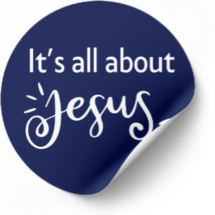 Christmas Sticker, It is all about Jesus Classic Round Sticker