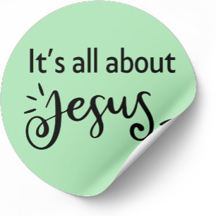 Christmas Sticker, It is all about Jesus Classic Round Sticker