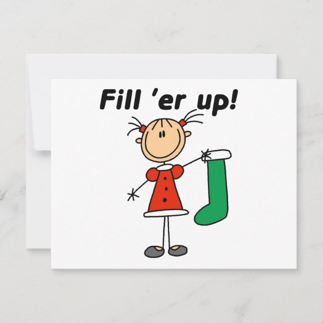 Christmas Stocking Fill 'er Up Tshirts and Gifts Holiday Card (Front)