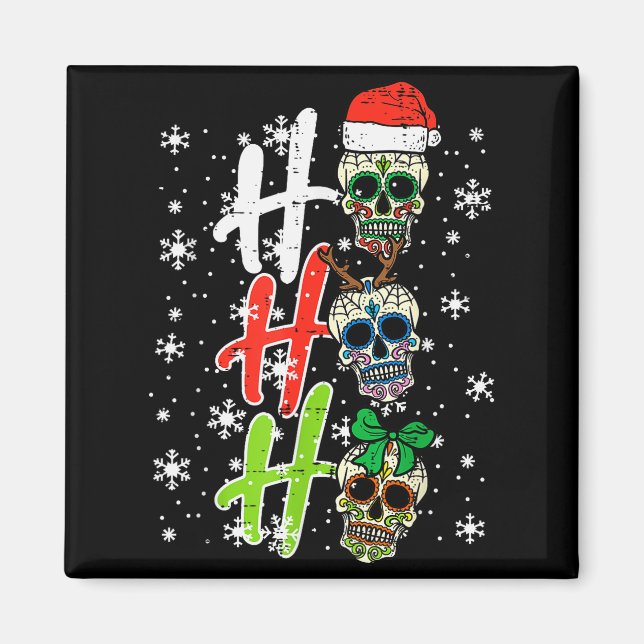 Christmas Sugar Skull Ho Ho Ho Xmas Mexican Men Wo Magnet (Front)