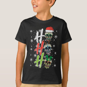Christmas Sugar Skull Ho Ho Ho Xmas Mexican Men Wo T-Shirt