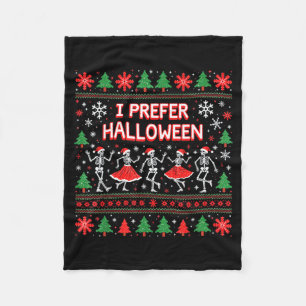 Christmas Sweater I Prefer Halloween Funny Holiday Fleece Blanket