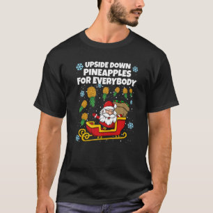 Christmas Swinger Santa Upside Down Pineapple For  T-Shirt