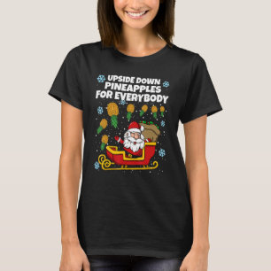 Christmas Swinger Santa Upside Down Pineapple For  T-Shirt