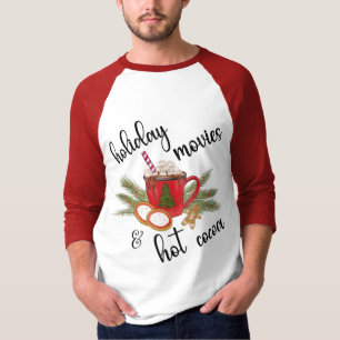 Christmas T-shirt Holiday Movies and Hot Cocoa
