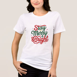 Christmas T-Shirt Stay Merry & Bright Tri-Blend Shirt