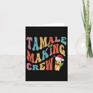 Christmas Tamale Making Crew Mexican Food Family M Card