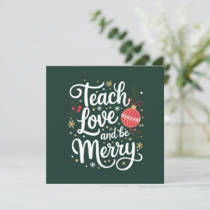 Christmas Teach Love & Be Merry Funny Teacher Gift Invitation