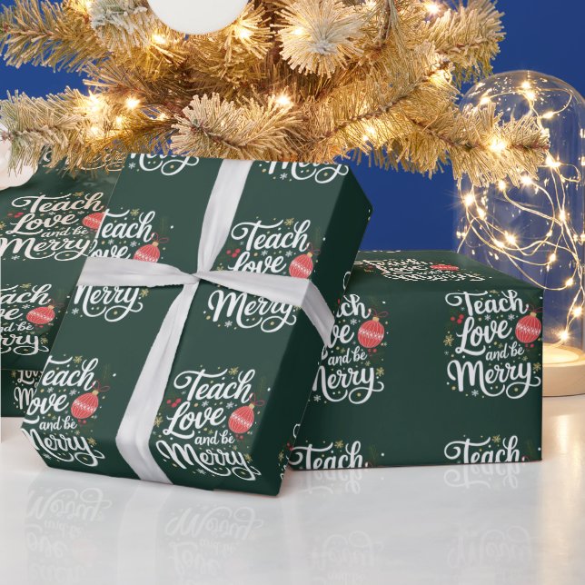 Christmas Teach Love & Be Merry Funny Teacher Gift Wrapping Paper (Holidays)