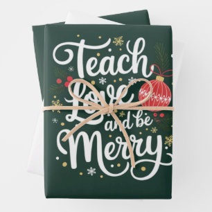 Christmas Teach Love & Be Merry Funny Teacher Gift Wrapping Paper Sheet