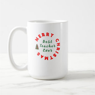 Christmas Teacher Appreciation Quote Typography Coffee Mug