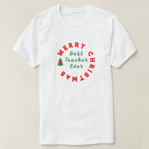 Christmas Teacher Appreciation Quote Typography T-Shirt