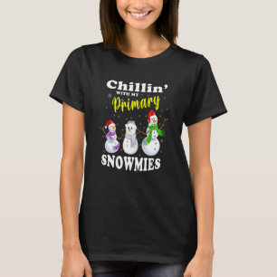 Christmas Teacher Cute Chillin With My Primary Sno T-Shirt