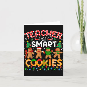 Christmas Teacher Of Smart Cookies Funny Cute Ging Card