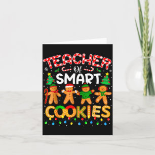 Christmas Teacher Of Smart Cookies Funny Cute Ging Card